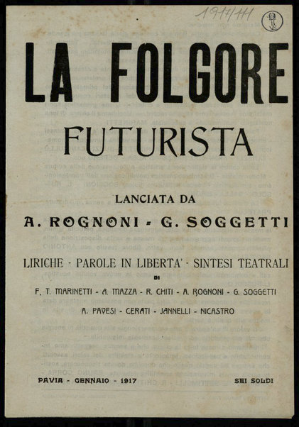 La folgore futurista / lanciata da A. Rognoni e G. Soggetti